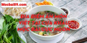 Địa Điểm Ăn Món Việt Tại Cửa Khẩu Mộc Bài Cực Ngon